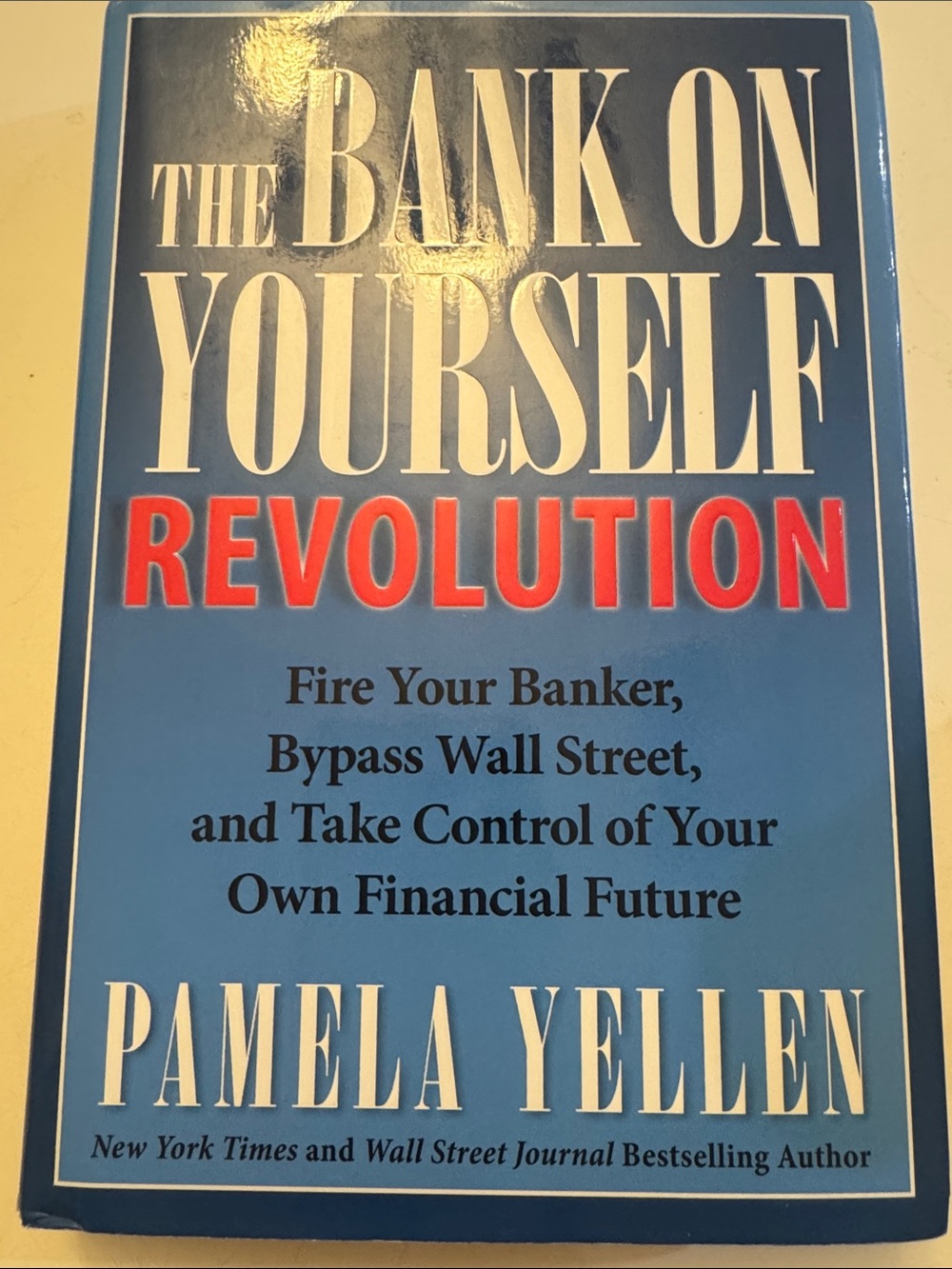 The Bank On Yourself Revolution by Pamela Yellen - Blue Cover with Red Accents